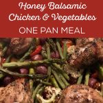 Honey Balsamic Chicken & Veggies Easy One Pan Meal